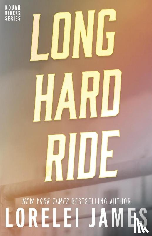 James, Lorelei - Long Hard Ride