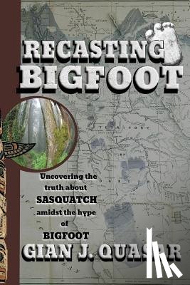 Quasar, Gian J. - Recasting Bigfoot