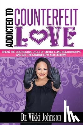 Johnson, Vikki - Addicted to Counterfeit Love