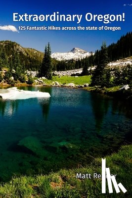 Reeder, Matt - Extraordinary Oregon!