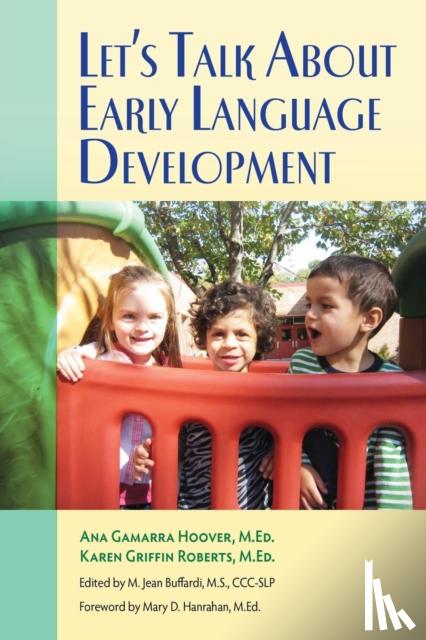 Hoover, Ana Gamarra, Roberts, Karen Griffin - Let's Talk About Early Language Development