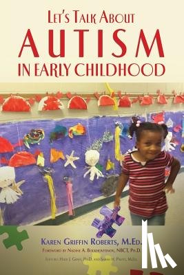 Roberts, Karen Griffin - Let's Talk about Autism in Early Childhood