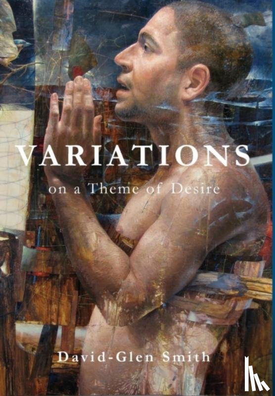 Smith, David Glen - Variations on a Theme of Desire