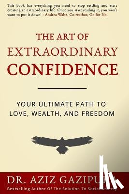 Gazipura Psyd, Aziz - ART OF EXTRAORDINARY CONFIDENC