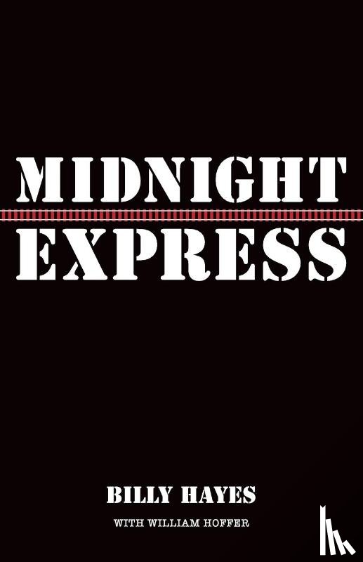 Hayes, Billy, Hoffer, William - Midnight Express
