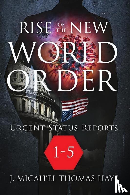 Micha-El Thomas Hays, J - Rise of the New World Order Urgent Status Updates