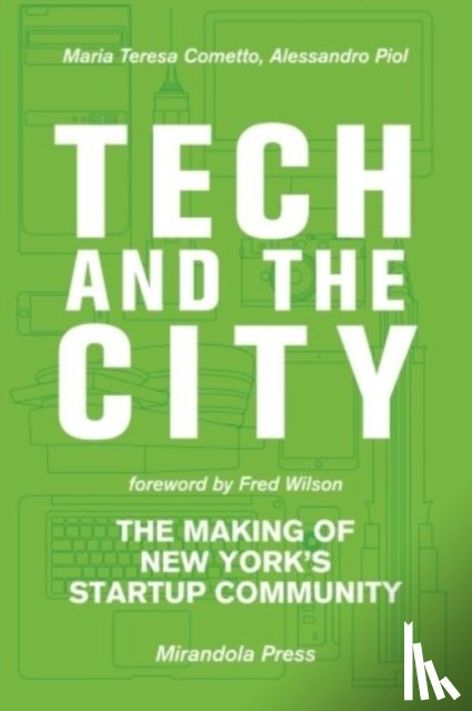 Cometto, Maria Teresa, Piol, Alessandro - Tech and the City