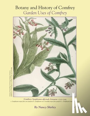 SHIRLEY, NANCY - BOTANY AND HISTORY OF COMFREY GARDEN US