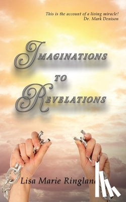 Ringland, Lisa Marie - Imaginations to Revelations