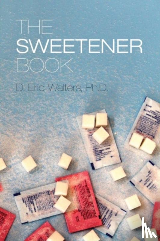 Walters, D. Eric - The Sweetener Book