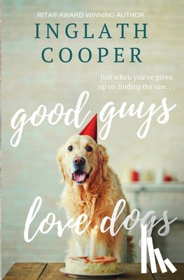 Cooper, Inglath - Good Guys Love Dogs