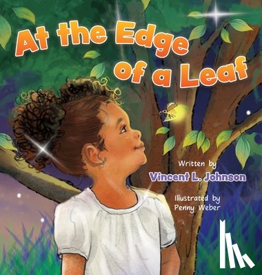 Johnson, Vincent L. - Johnson, V: At the Edge of a Leaf