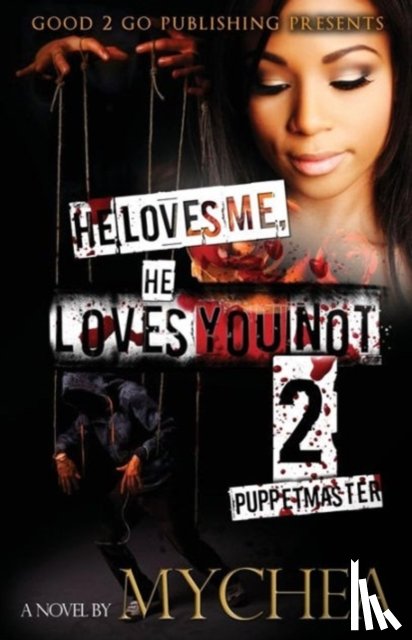 Mychea - He Loves Me, He Loves You Not PT 2