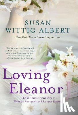 Albert, Susan Wittig - Loving Eleanor