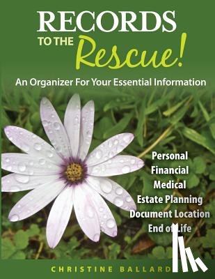 Ballard, Christine H. - Records To The Rescue!