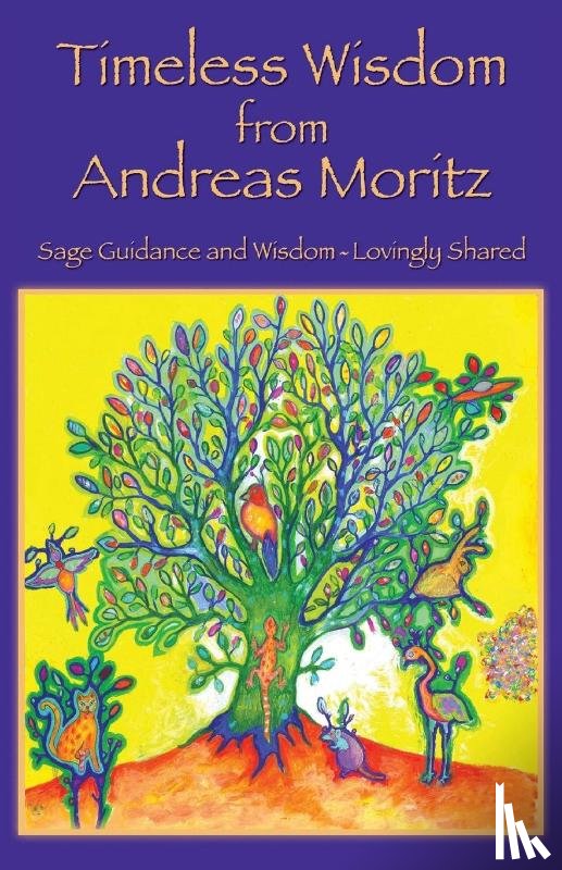 Moritz, Andreas - Timeless Wisdom from Andreas Moritz