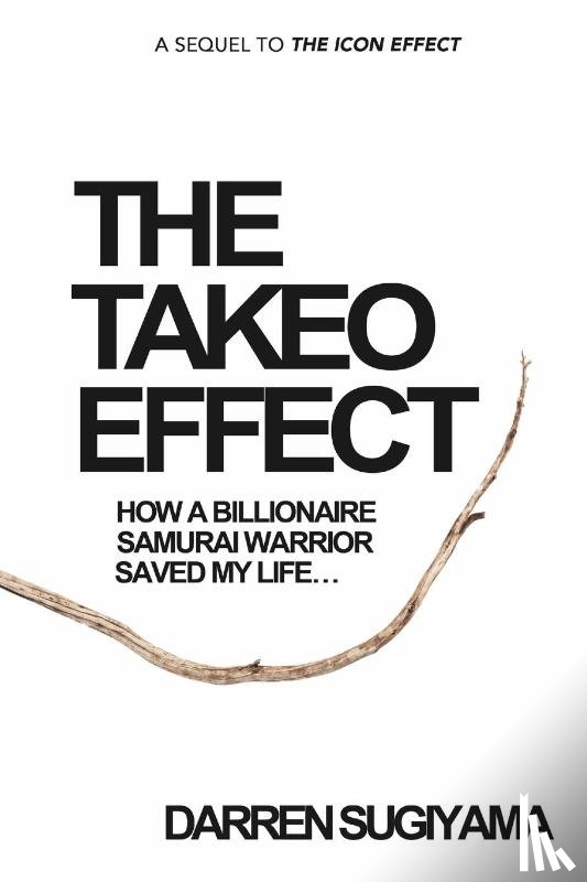 Sugiyama, Darren - The Takeo Effect