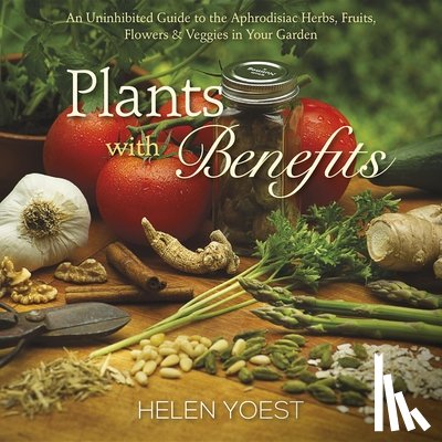 Yoest, Helen - Plants With Benefits