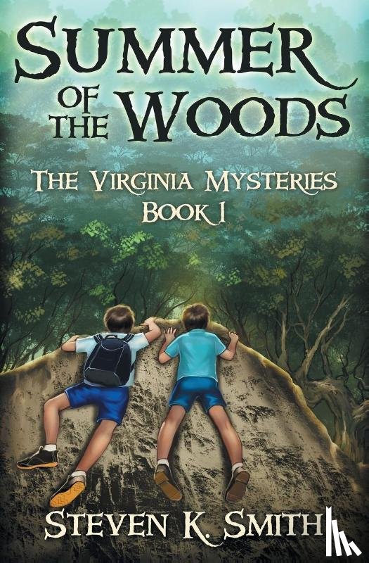 Smith, Steven K. - Summer of the Woods