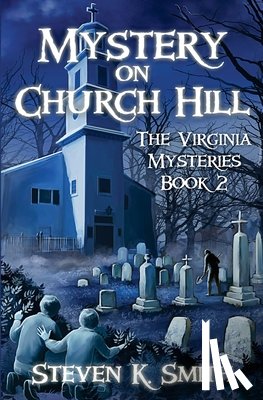 Smith, Steven K. - Mystery on Church Hill