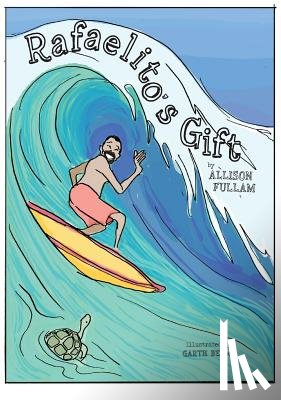 Fullam, Allison - Rafaelito's Gift