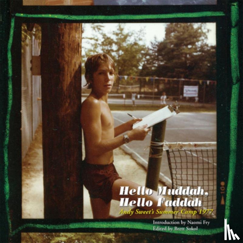  - Hello Muddah, Hello Faddah: Andy Sweet's Summer Camp 1977