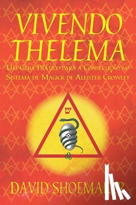 Shoemaker, David - Vivendo Thelema