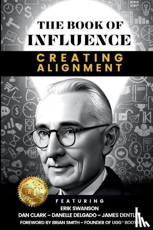 Swanson, Erik - THE BOOK OF INFLUENCE - Creating Alignment