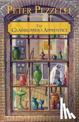 Pezzelli, Peter - The Glassblower's Apprentice