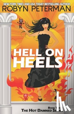 Peterman, Robyn - Hell on Heels: Book Three The Hot Damned Series