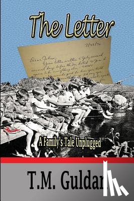 Guldan, T. M. - The Letter - A Family's Tale Unplugged