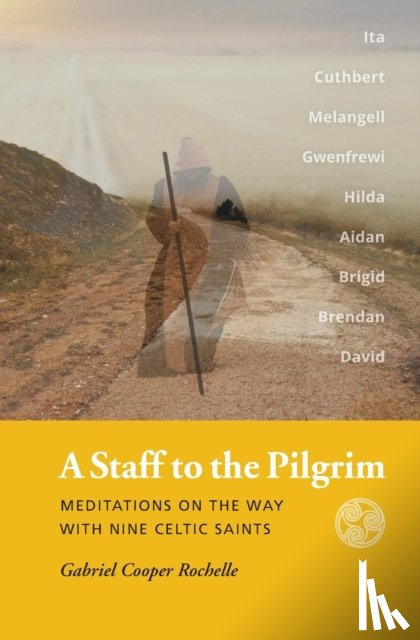 Rochelle, Gabriel Cooper - A Staff to the Pilgrim
