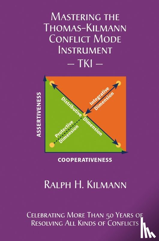 Kilmann, Ralph H - Mastering the Thomas-Kilmann Conflict Mode Instrument