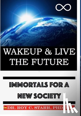 Starr, Dr Im Roy C - Wakeup & Live The Future