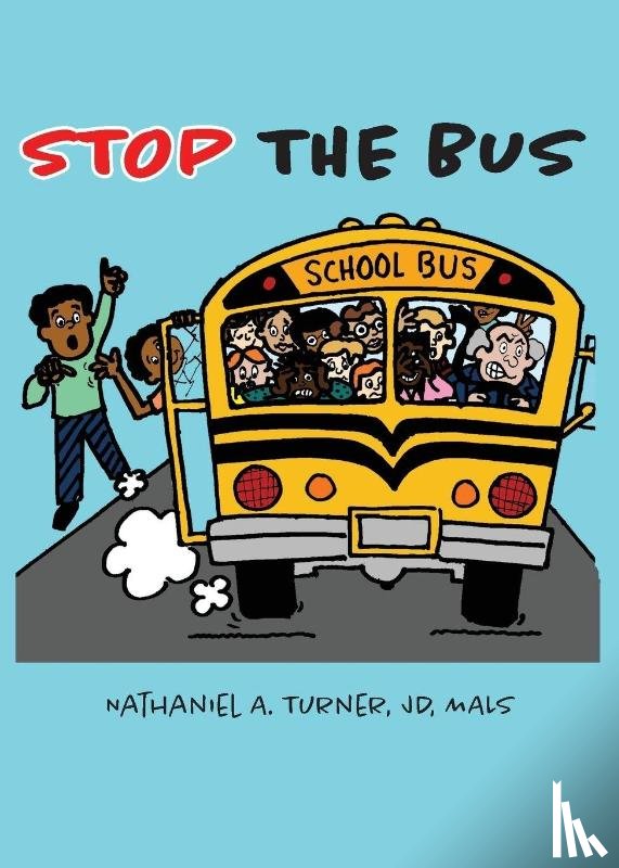 Turner, Nathaniel A - Stop The Bus