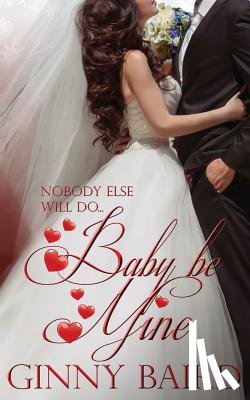 Baird, Ginny - Baby, Be Mine
