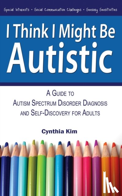 Kim, Cynthia - I Think I Might Be Autistic