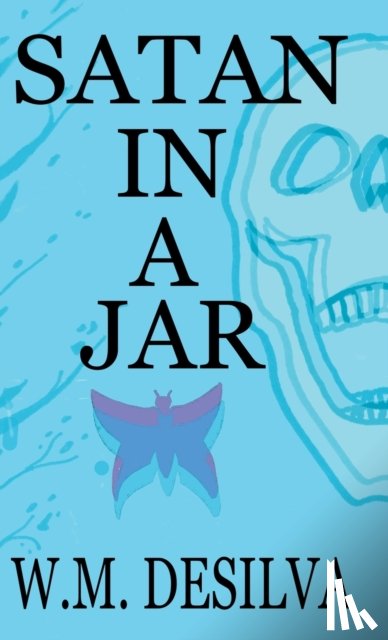 Desilva, W M - Satan In A Jar