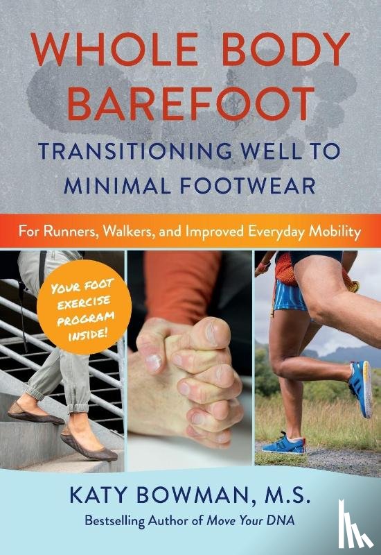 Bowman, Katy - Whole Body Barefoot