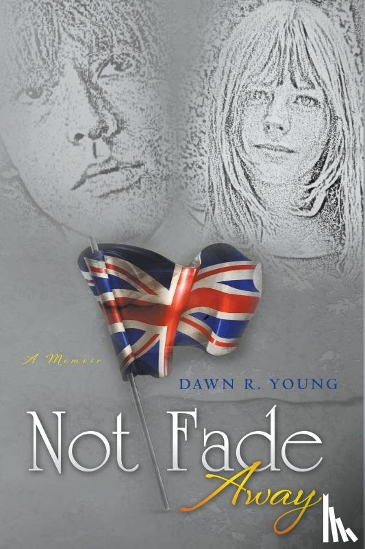 Young, Dawn - Not Fade Away