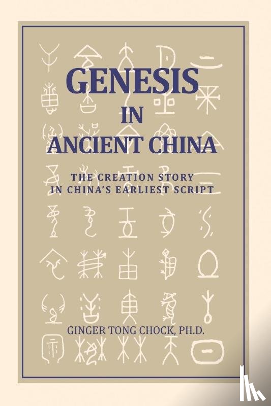 Chock, Ginger Tong - Genesis in Ancient China