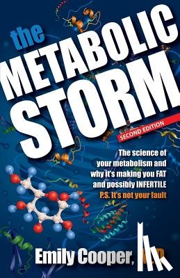 Cooper, M. D. Emily - The Metabolic Storm, Second Edition