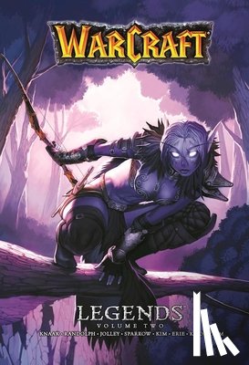 Knaak, Richard A., Sparrow, Aaron, Jolley, Dan - Warcraft Legends Vol. 2