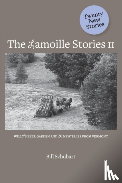 Schubart, Bill - The Lamoille Stories II