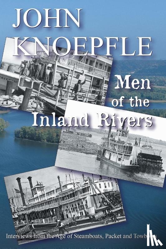 Knoepfle, John - Men of the Inland Rivers