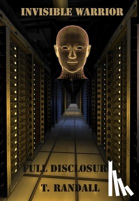 Randall, Tino - INVISIBLE WARRIOR and FULL DISCLOSURE