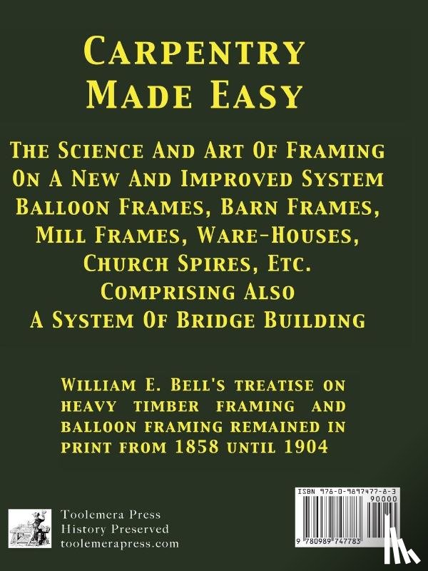 Bell, William E. - Carpentry Made Easy; Or, The Science And Art Of Framing