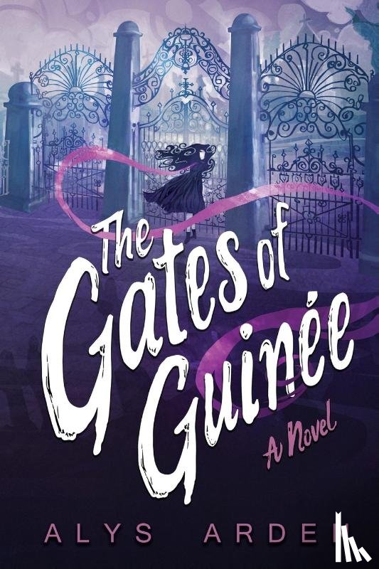 Arden, Alys - The Gates of Guinee