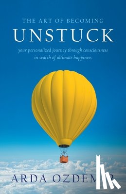 Ozdemir, Arda - The Art of Becoming Unstuck