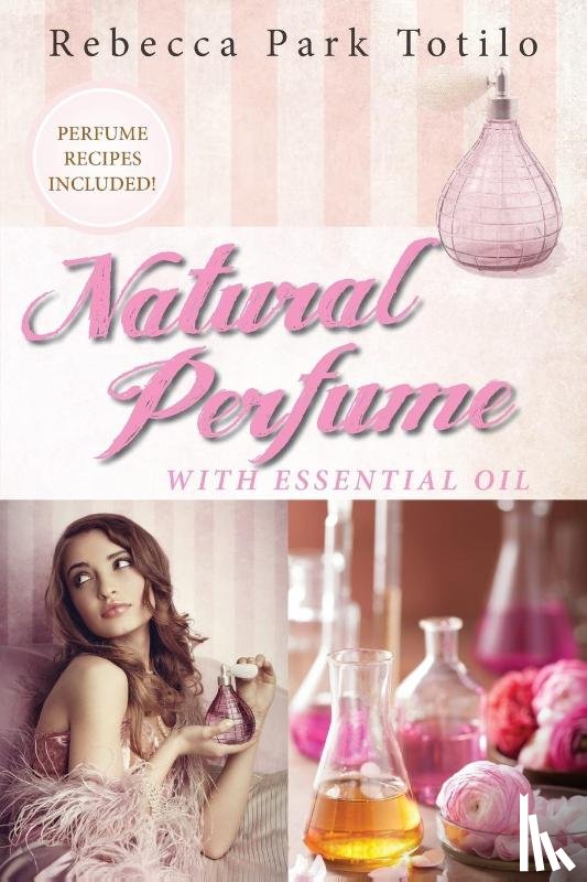 Totilo, Rebecca Park - Natural Perfume With Essential Oil